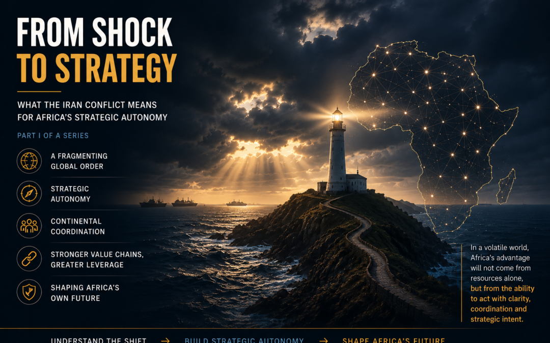 From Shock to Strategy: What the Iran Conflict Means for Africa’s Strategic Autonomy