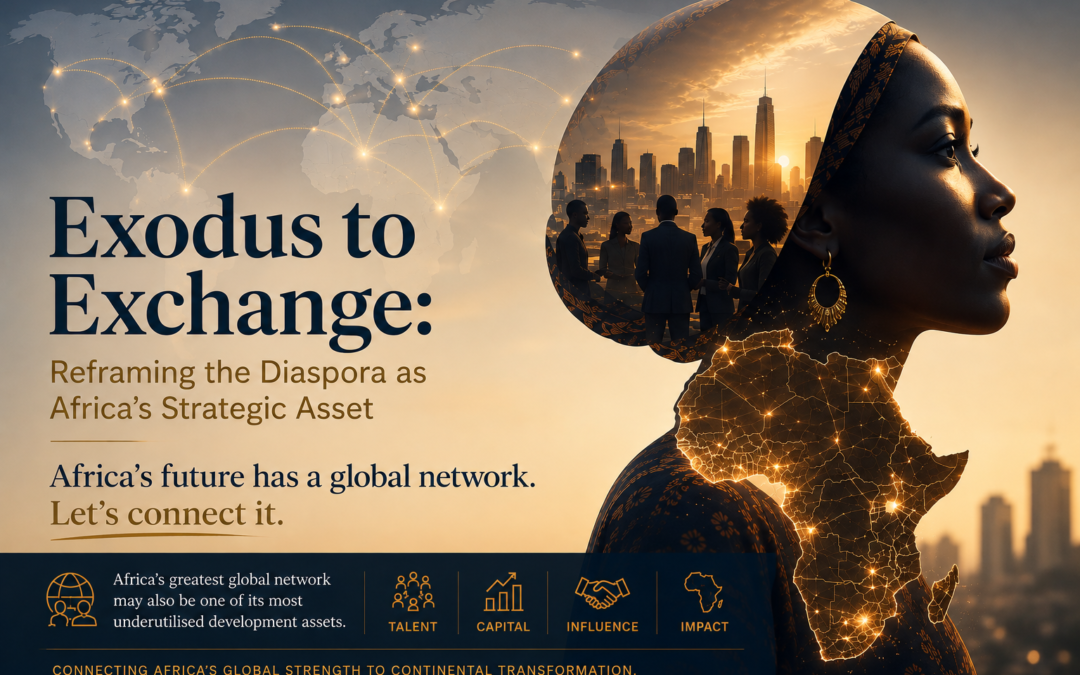 Exodus to Exchange: Reframing the Diaspora as Africa’s Strategic Asset